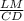 \frac{LM}{CD}