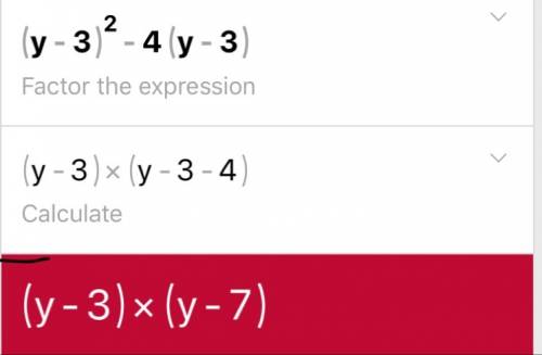 Разложить на множители! мозгов совсем нема: d (y-3)^2-4(y-3)