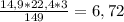 \frac{14,9*22,4*3}{149} = 6,72