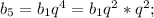 b_5=b_1q^4=b_1q^2*q^2;&#10;