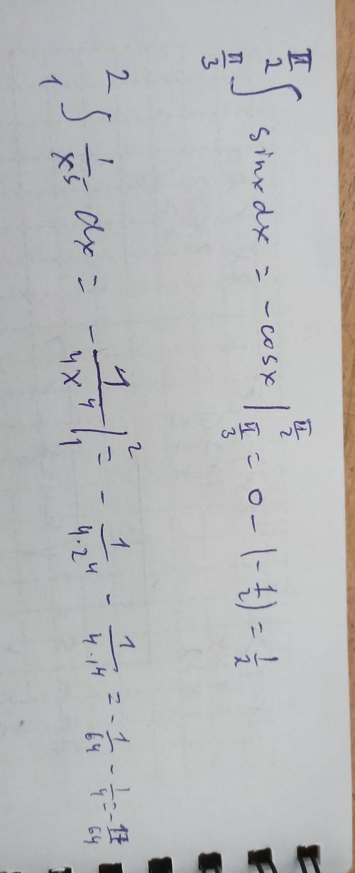 Вычислить: а) π/2 интеграл π/3 sin x dx б)2 интеграл 1 dx/x^5