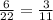 \frac{6}{22}=\frac{3}{11}