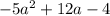 -5a^2 + 12a - 4