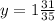 y = 1\frac{31}{35}