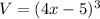 V = (4x-5)^3