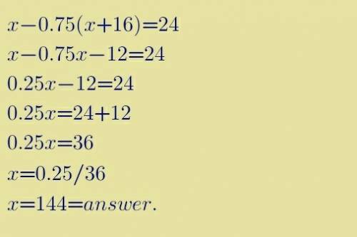 Решите уравнение() х- 0,75(х+16)=24