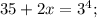 {35+2x}=3^4;