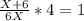 \frac{X+6 }{6X} * 4 = 1