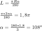 L= \frac{ \pi R \alpha }{180}\\\\ \frac{ \pi *3* \alpha }{180} = 1,8 \pi \\\\ \alpha = \frac{180*1,8}{3}=108 ^{o}