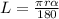 L = \frac{ \pi r \alpha }{180}