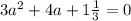 3a^{2}+4a+1\frac{1}{3}=0