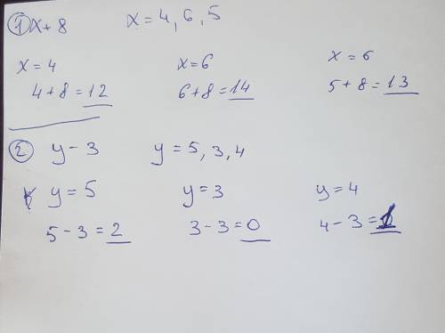 Х+8: где х=4,6,5 у-3: где у=5,3,4 написать выражение и решить