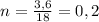 n= \frac{3,6}{18} = 0,2