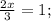 \frac{2x}{3}=1;