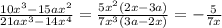 \frac{10x^3-15ax^2}{21ax^3-14x^4}=\frac{5x^2(2x-3a)}{7x^3(3a-2x)}=-\frac{5}{7x}