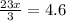 \frac{23x}{3}=4.6