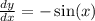 \frac{dy}{dx} = -\sin(x)