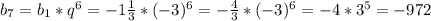 b_7 = b_1 * q^6 = -1 \frac{1}{3} * (-3)^6 = - \frac{4}{3} * (-3)^6 = -4*3^5 = -972