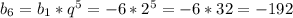 b_6 = b_1 * q^5 = -6 * 2^5 = -6* 32 = -192