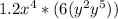 1.2x^4*(6(y^2y^5))