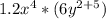 1.2x^4*(6y^{2+5})