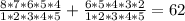 \frac{8*7*6*5*4}{1*2*3*4*5} + \frac{6*5*4*3*2}{1*2*3*4*5} =62