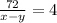 \frac{72}{x - y} = 4