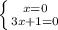 \left \{ {{x=0} \atop {3x+1=0}} \right.