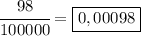 \cfrac{98}{100000}=\boxed{0,00098}