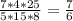 \frac{7*4*25}{5*15*8} = \frac{7}{6}