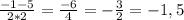 \frac{-1-5}{2*2}=\frac{-6}{4}=-\frac{3}{2}=-1,5