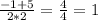 \frac{-1+5}{2*2}=\frac{4}{4}=1