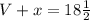 V+x = 18 \frac{1}{2}