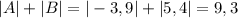 |A|+|B| = |-3,9|+|5,4|=9,3