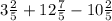 3\frac{2}{5}+ 12\frac{7}5}- 10\frac{2}{5}