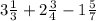 3 \frac{1}{3}+ 2 \frac{3}{4} - 1 \frac{5}{7}