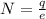 N= \frac{q}{e}