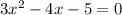 3x^{2} - 4x - 5 = 0