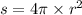 s = 4\pi \times {r}^{2}