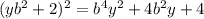 (yb^2+2)^2=b^4y^2+4b^2y+4