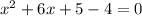 x^2+6x+5-4=0