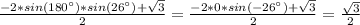 \frac{-2*sin(180^{\circ})*sin(26^{\circ})+ \sqrt{3} }{2} = \frac{-2*0*sin(-26^{\circ})+ \sqrt{3} }{2} = \frac{ \sqrt{3} }{2}