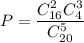 P= \dfrac{C^2_{16}C^3_{4}}{C^5_{20}}