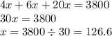 4x + 6x + 20x = 3800 \\ 30x = 3800 \\ x = 3800 \div 30 = 126.6 \\