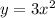 y=3 x^{2}