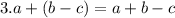 3. a+(b-c)=a+b-c