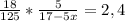 \frac{18}{125}*\frac{5}{17-5x}=2,4