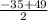 \frac{-35+49}{2}