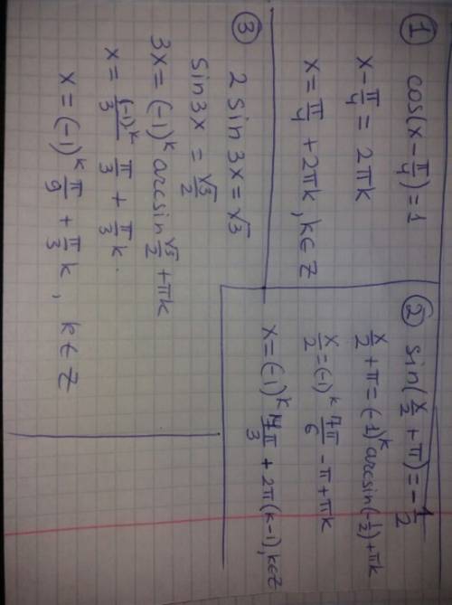 1)cos(x-п/4)=1 2)sin(x/2+п)=-1/2 3)2sin*3x=✓3 help