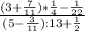 \frac{(3+\frac{7}{11})*\frac{1}{4}-\frac{1}{22}}{(5- \frac{3}{11}):13+\frac{1}{2}}